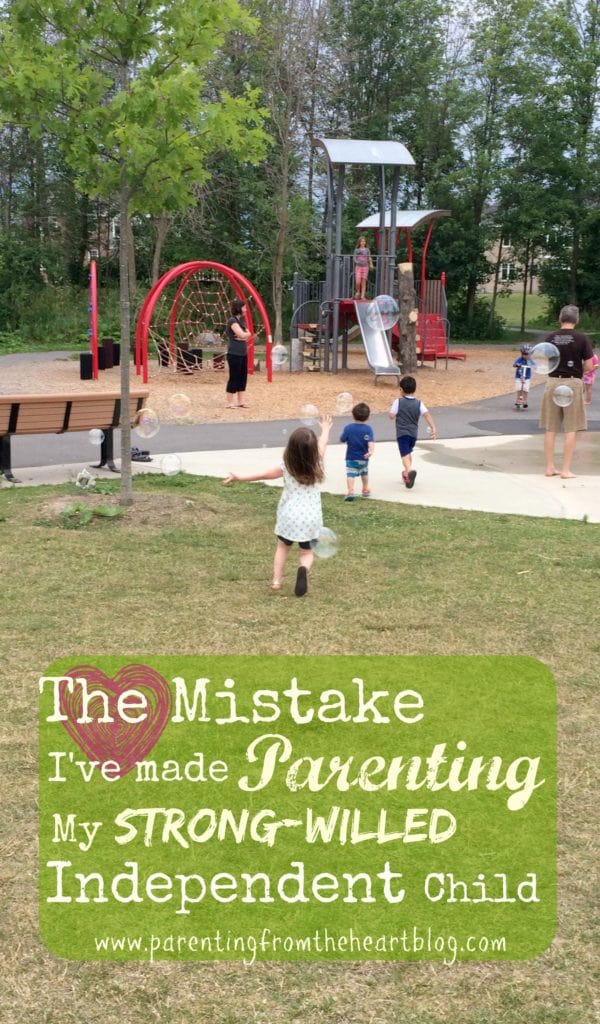 Because I was fiercely independent as a child myself, I mistakenly thought I was parenting my strong-willed independent child exactly as she should be. But I was wrong.