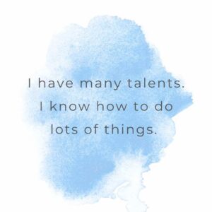 Daily affirmations for kids: I'm talented