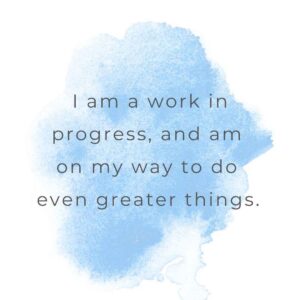 Daily affirmations for kids: I'm a Work in Progress